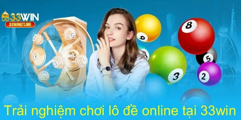 Đồng hành cùng nhà cái lô đề online uy tín 33win